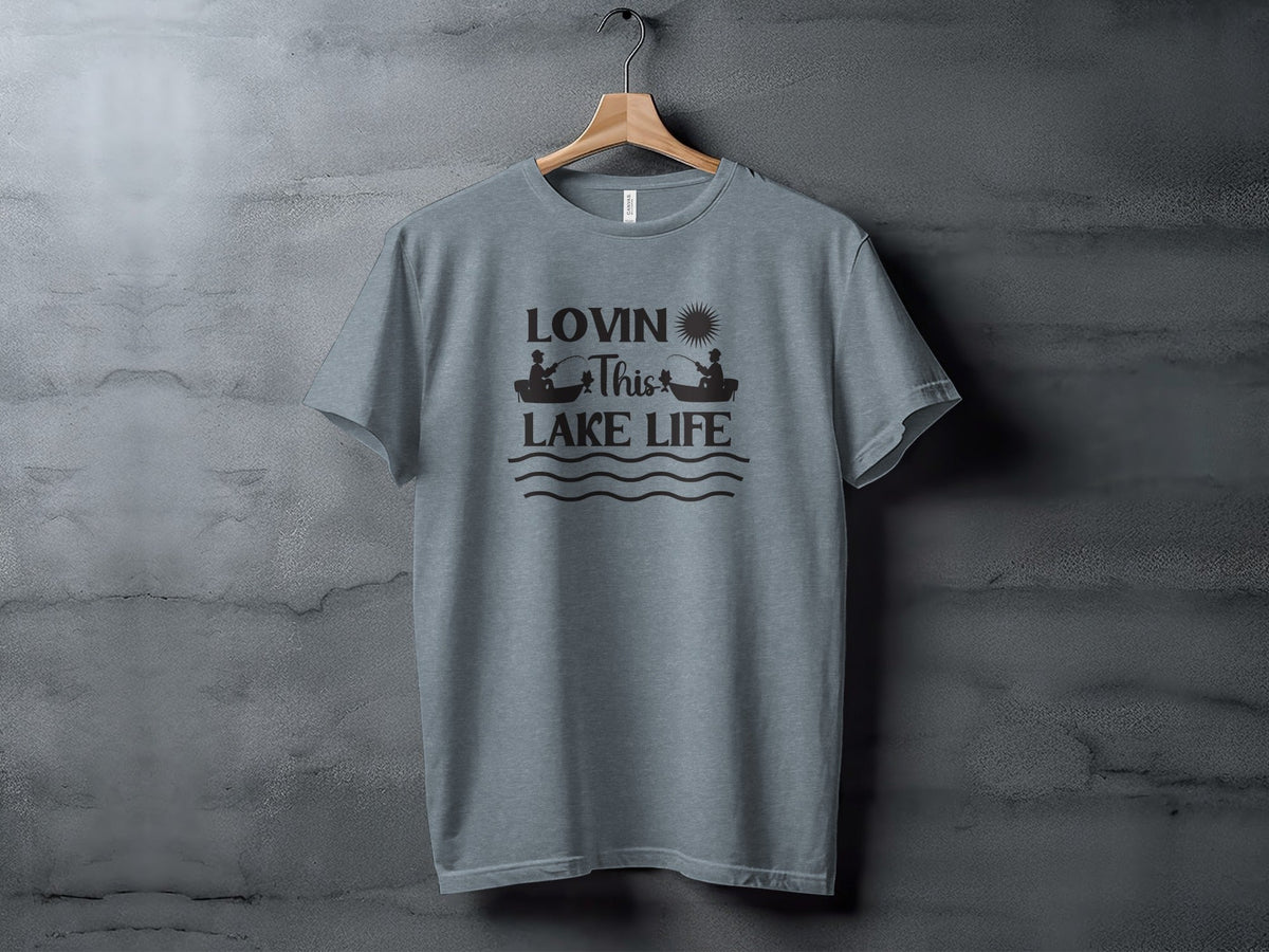 Lovin This Lake Life Fishing Lovers Graphic Design T-Shirt