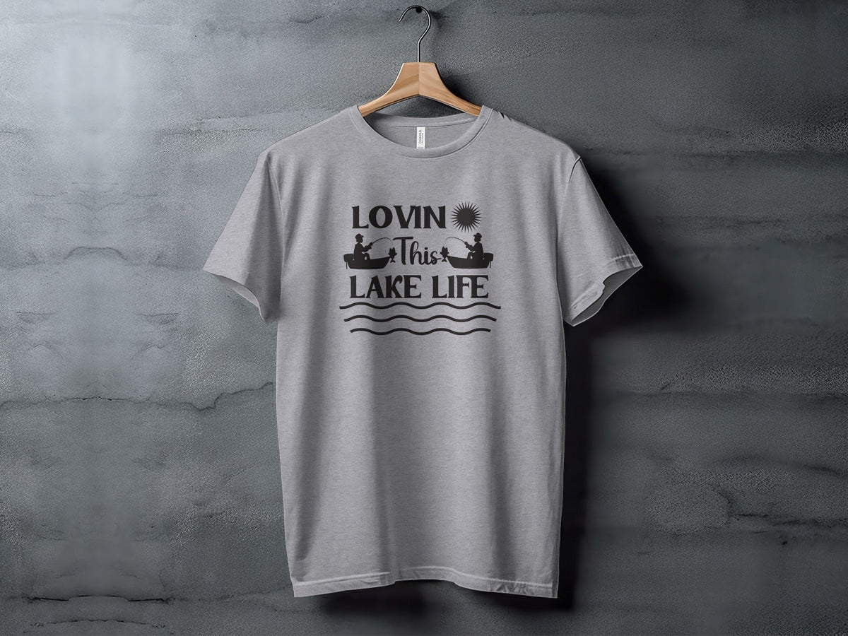 Lovin This Lake Life Fishing Lovers Graphic Design T-Shirt