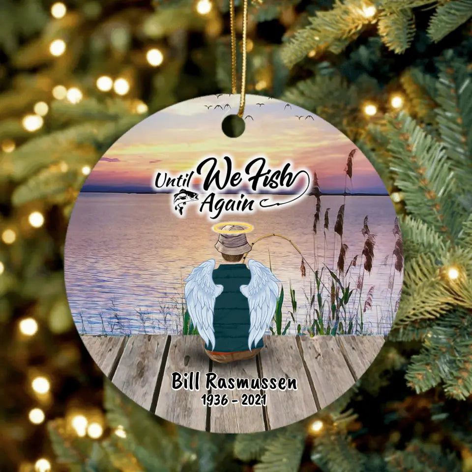 Personalized Fishing Dad In Heaven Ornament - Memorial Gift For Family Member - Someone We Love Is Fishing In Heaven