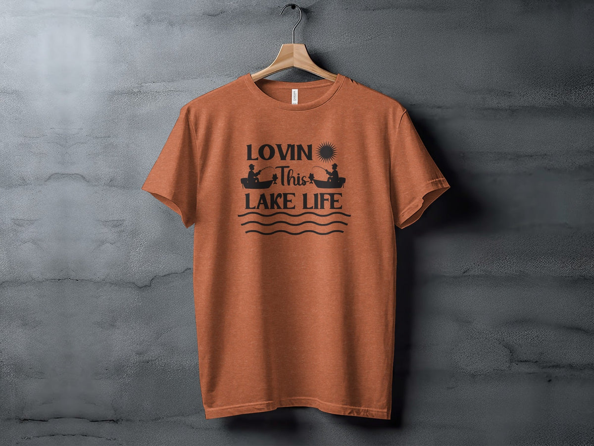 Lovin This Lake Life Fishing Lovers Graphic Design T-Shirt
