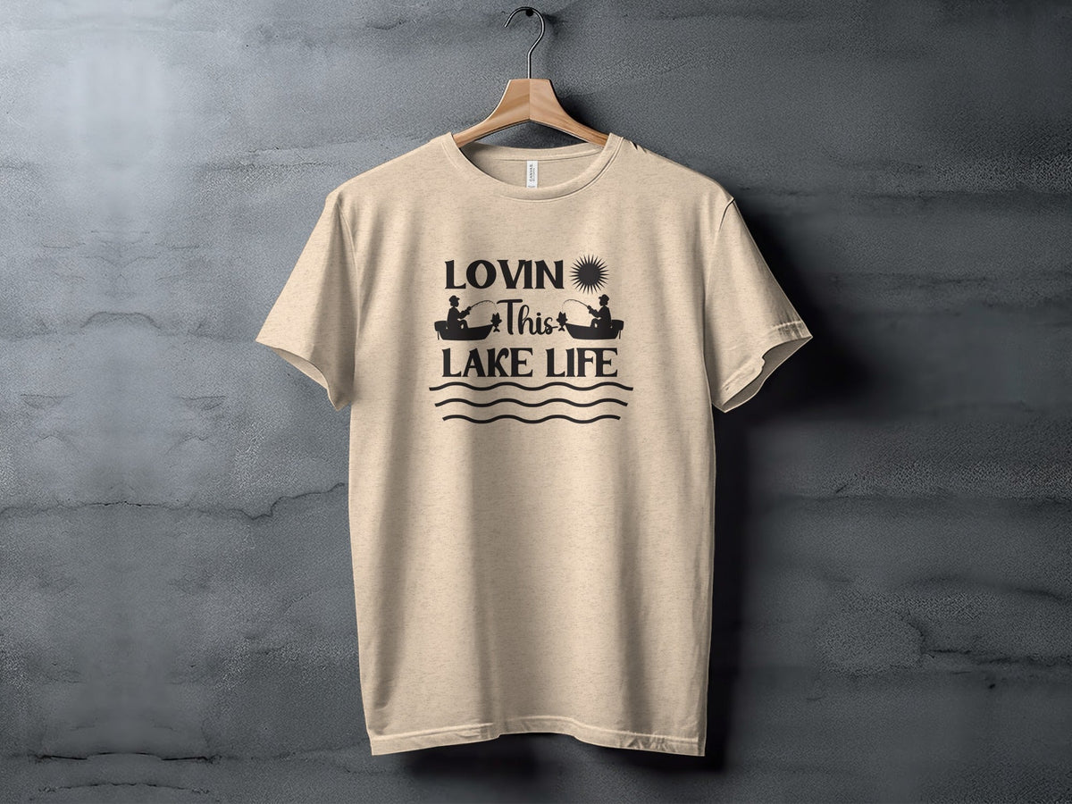Lovin This Lake Life Fishing Lovers Graphic Design T-Shirt